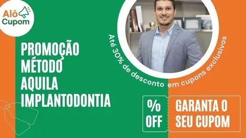 cupom de desconto meotodo aquila implantodontia