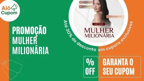 Cupom de desconto mulher milionario