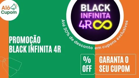 cupom de desconto black infinita 4r
