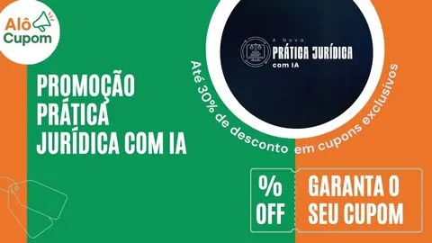 cupom de desconto a pratica juridica com ia