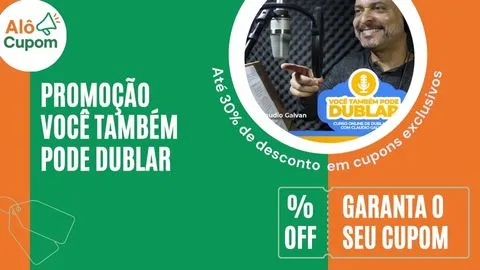 cupom de desconto voce tambem pode dublar